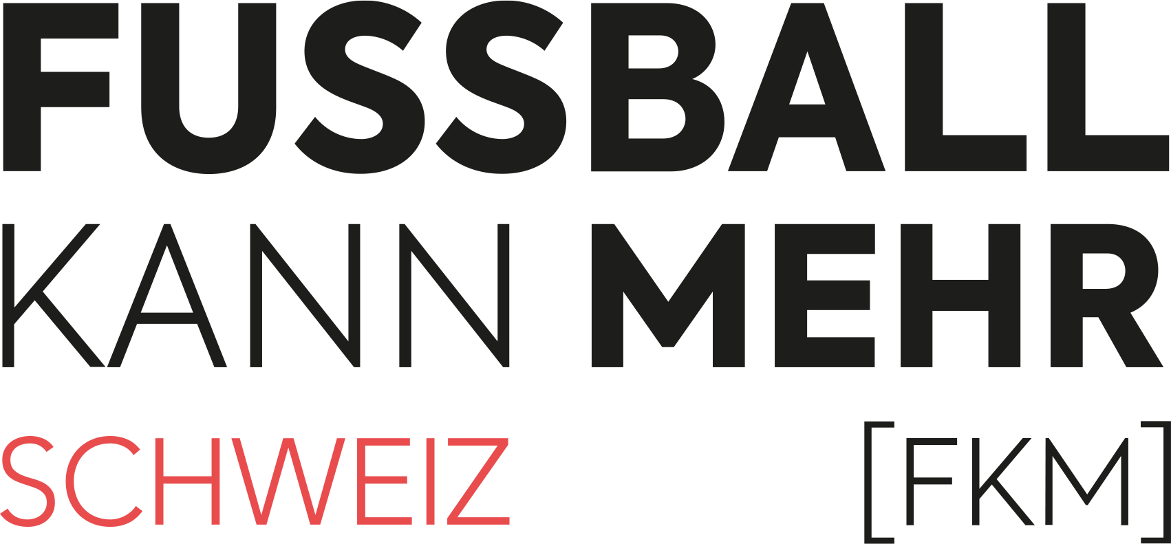 FUSSBALL KANN MEHR